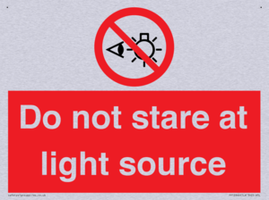 Do not stare at light source